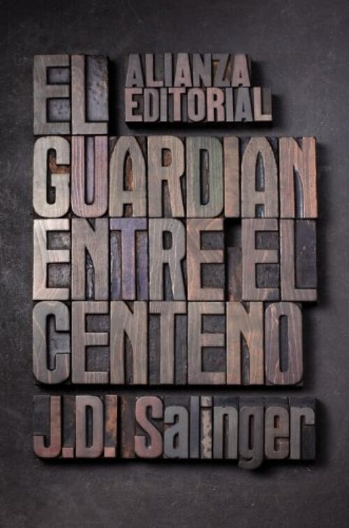 Alianza El guardián entre el centeno (El libro de bolsillo - Literatura)